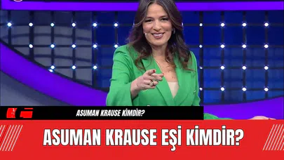Asuman Krause Eşi Kimdir? Asuman Krause Kaç Yaşında ve Nereli?