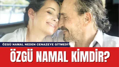 Özgü Namal'ın Eşi Neden Öldü? Özgü Namal'ın Kocası Kimdir?