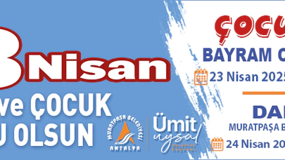 23 NİSAN ULUSAL EGEMENLİK VE ÇOCUK BAYRAMI ETKİNLİKLERİ İLANI