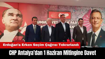 CHP Antalya’dan 1 Haziran Mitingine Davet!