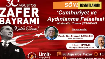Muratpaşa Belediyesi 30 Ağustos Zafer Bayramı 'Cumhuriyet ve Aydınlanma Felsefesi' Söyleşisi