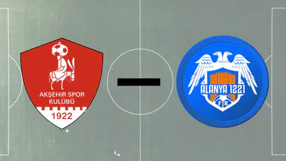 1922 Akşehirspor - Alanya 1221 FSK Maçı Ne Zaman, Saat Kaçta?