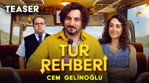 Tur Rehberi Filmi Ne Zaman Vizyona Girecek? İşte Tüm Detaylar