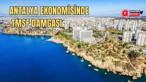 Antalya'nın Ticari Devlerinde Kayyım Dönemi