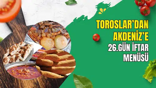 Tescilli Çorbadan Külük Helvasına: 26. Gün İftar Menüsü