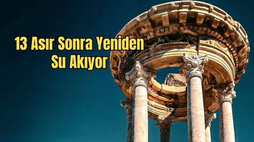 Kibyra’da Medusa Uykusundan Uyandı: 2000 Yıllık Çeşmeden Su Akmaya Başladı!