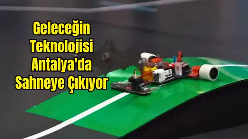18. Uluslararası MEB Robot Yarışması Antalya'da