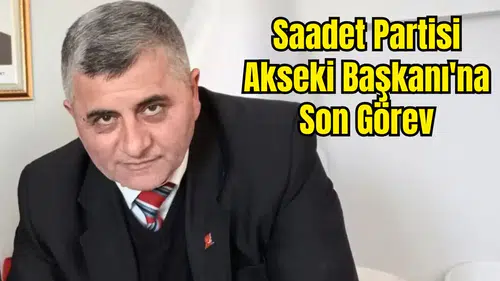 Akseki İlçe Başkanı Tahsin Arslan Vefat Etti