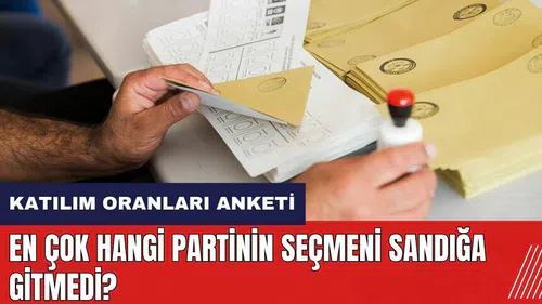 Yerel seçime katılım oranı anketi! En çok hangi partinin seçmeni sandığa gitmedi?