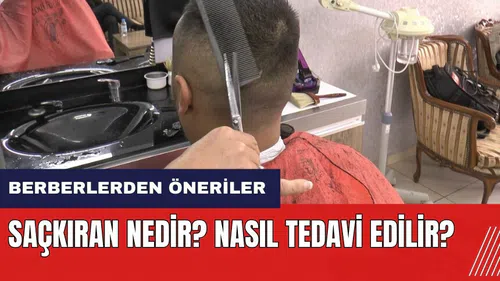 Saçkıran nedir? Nasıl tedavi edilir?