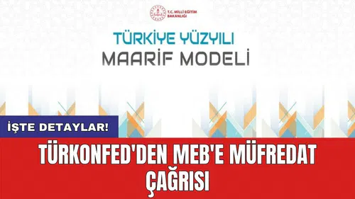 TÜRKONFED'den MEB'e müfredat çağrısı
