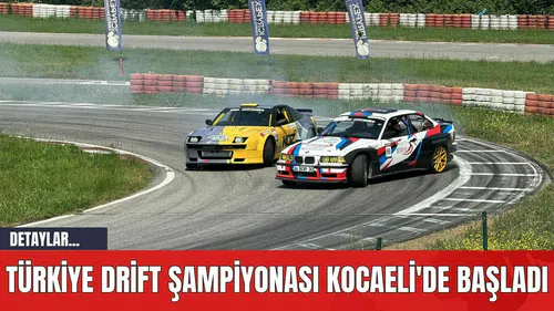 Türkiye Drift Şampiyonası Kocaeli'de Başladı