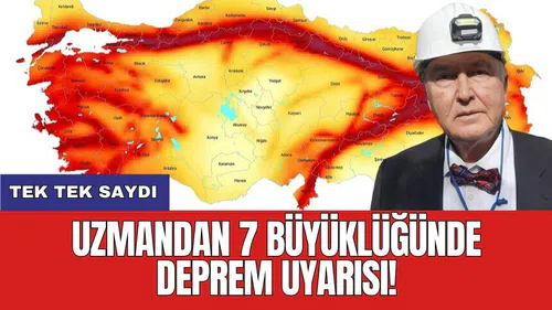 Tek tek saydı: Uzmandan 7 büyüklüğünde deprem uyarısı!