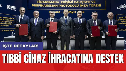 Tıbbi cihaz ihracatına destek