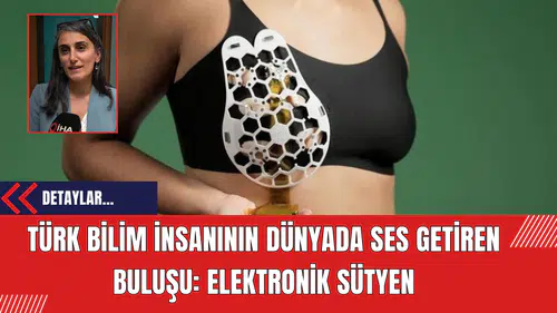 Türk bilim insanının dünyada ses getiren buluşu: Elektronik sütyen