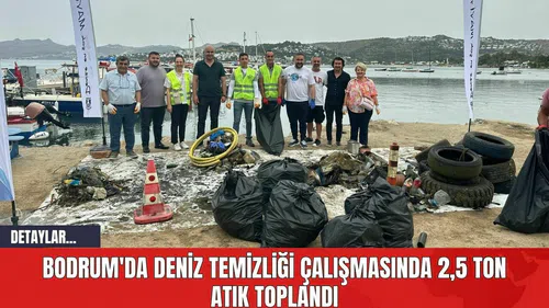Bodrum'da Deniz Temizliği Çalışmasında 2,5 Ton Atık Toplandı