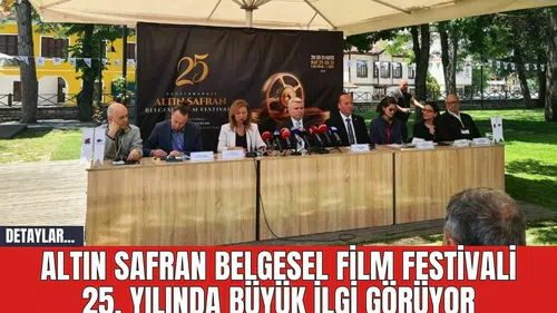 Altın Safran Belgesel Film Festivali 25. Yılında Büyük İlgi Görüyor