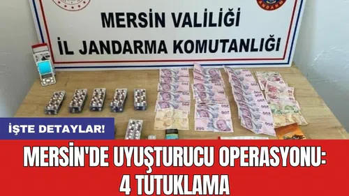 Mersin'de uyuşt*rucu operasyonu: 4 tutuklama