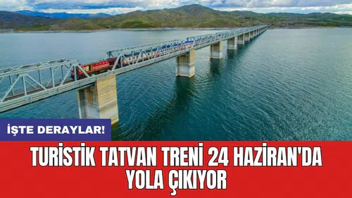 Turistik Tatvan Treni 24 Haziran'da yola çıkıyor