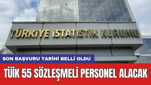 TÜİK 55 sözleşmeli personel alacak: Son başvuru tarihi belli oldu