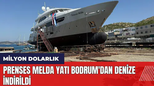 Milyon dolarlık Prenses Melda yatı Bodrum'dan denize indirildi
