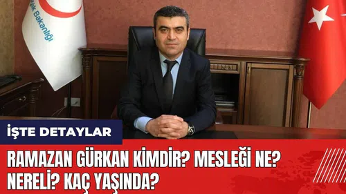 Ramazan Gürkan kimdir? Mesleği ne? Nereli? Kaç yaşında?