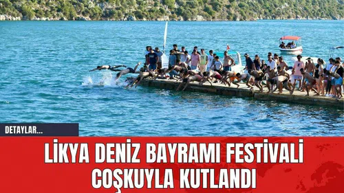 Likya Deniz Bayramı Festivali Coşkuyla Kutlandı