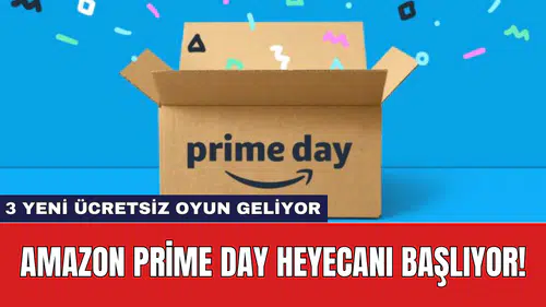 Amazon Prime Day Heyecanı Başlıyor! 3 Yeni Ücretsiz Oyun Geliyor