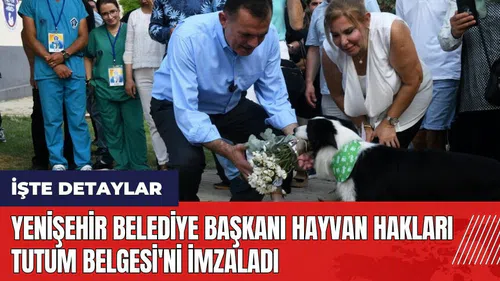 Yenişehir Belediye Başkanı Hayvan Hakları Tutum Belgesi'ni imzaladı
