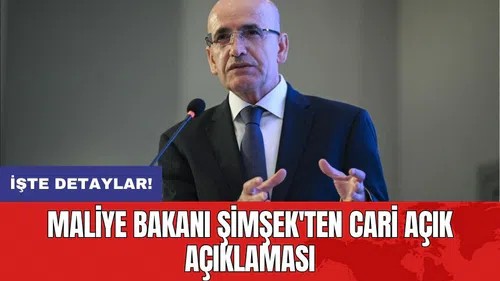 Maliye Bakanı Şimşek'ten cari açık açıklaması