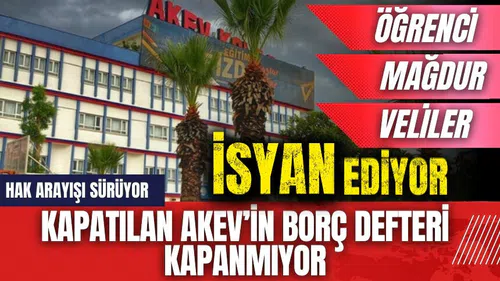 Kapatılan AKEV’in borç defteri kapanmıyor