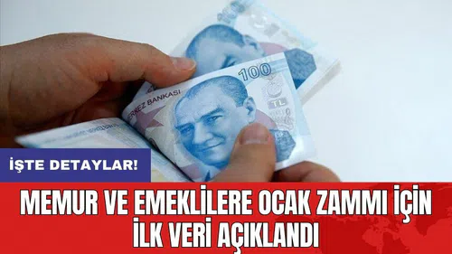 Memur ve emeklilere ocak zammı için ilk veri açıklandı