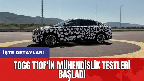 Togg T10F'in mühendislik testleri başladı