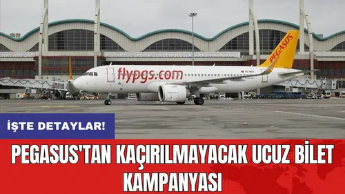 Pegasus'tan kaçırılmayacak ucuz bilet kampanyası