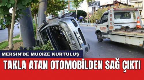 Takla atan otomobilden sağ çıktı