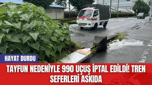 Tayfun nedeniyle 990 uçuş iptal edildi! Tren seferleri askıda
