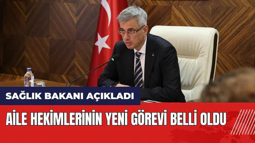 Aile hekimlerinin yeni görevi belli oldu!