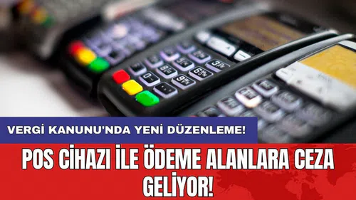 Dikkat: Pos cihazı ile ödeme alanlara ceza geliyor!