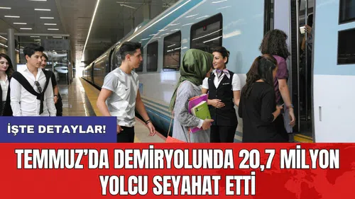 Temmuz’da demiryolunda 20,7 milyon yolcu seyahat etti