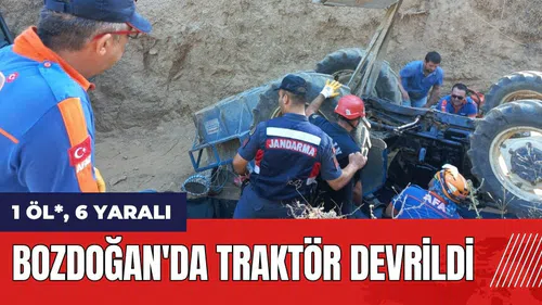 Bozdoğan'da traktör devrildi: 1 öl* 6 yaralı