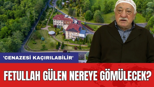 Fetullah Gülen nereye gömülecek? 'Cenazesi kaçırılabilir'