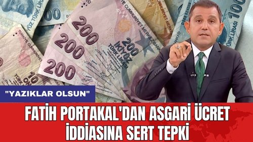 Fatih Portakal'dan Asgari Ücret İddiasına Sert Tepki