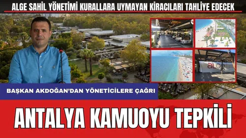 Antalyalı'nın Konyaaltı Tepkisi Büyüyor! Başkan Akdoğan'dan Yöneticilere Çağrı