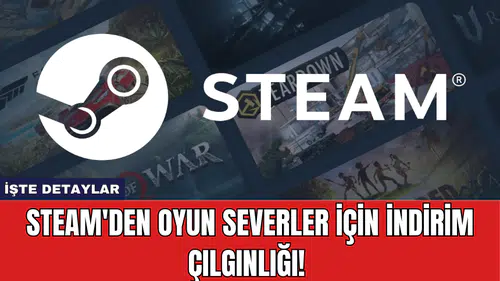 Steam'den Oyun Severler İçin İndirim Çılgınlığı!