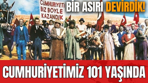 Cumhuriyetimiz 101 yaşında
