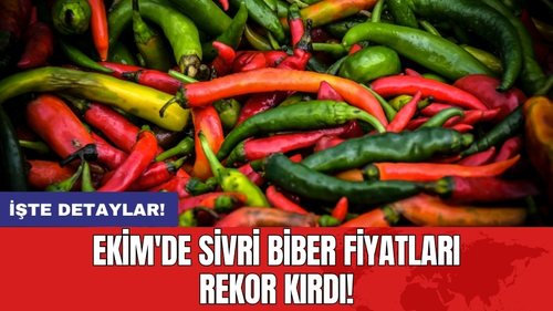 Ekim'de Sivri Biber Fiyatları Rekor Kırdı!