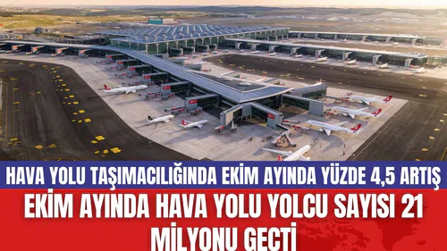 Ekim Ayında Hava Yolu Yolcu Sayısı 21 Milyonu Geçti