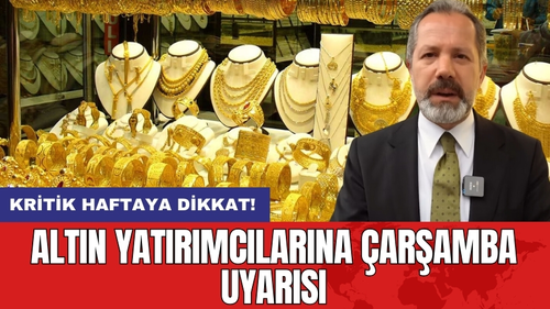 Altın Yatırımcılarına Çarşamba Uyarısı: Kritik Haftaya Dikkat!