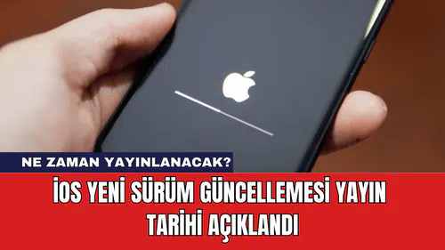 iOS Yeni Sürüm Güncellemesi Yayın Tarihi Açıklandı