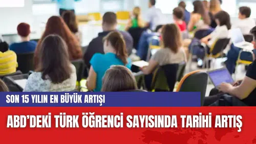 ABD’deki Türk Öğrenci Sayısında Tarihi Artış